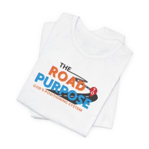 Road to purpose white tshirt