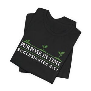Purpose in time tshirt